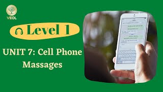 Unit 7: CELL PHONE MESSAGES