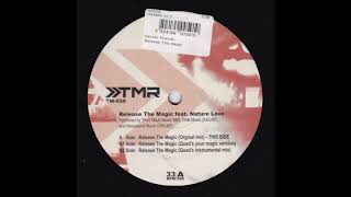 Nature Love ‎– Release The Magic (Original Mix)
