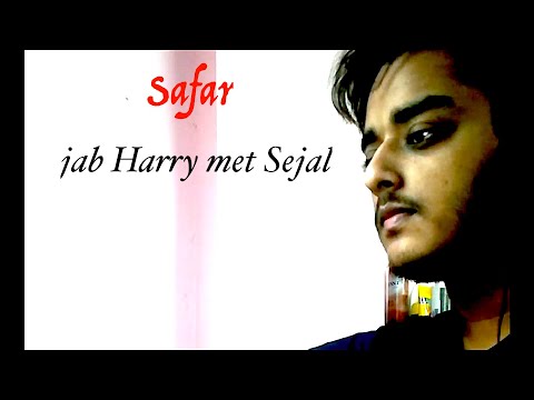 Avinandan Sen Safar Cover- JAB Harry Met Sejal