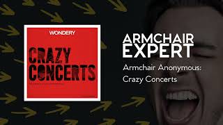 Armchair Anonymous: Crazy Concerts | Armchair Expert with Dax Shepard