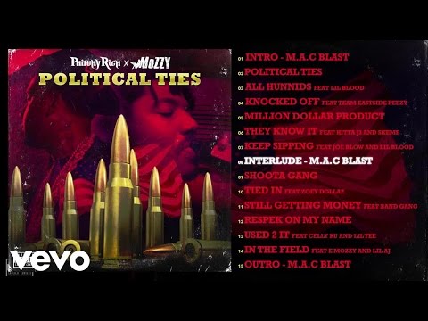 Philthy Rich, Mozzy - Interlude - M.A.C. Blast (Audio)