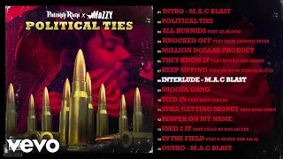 Philthy Rich, Mozzy - Interlude - M.A.C. Blast (Audio)