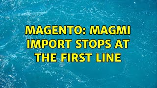 Magento: MAGMI import stops at the first line