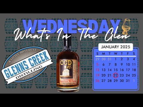 Glenns Creek OCD #5 Whiskey Review - What's In The Glen Wednesday