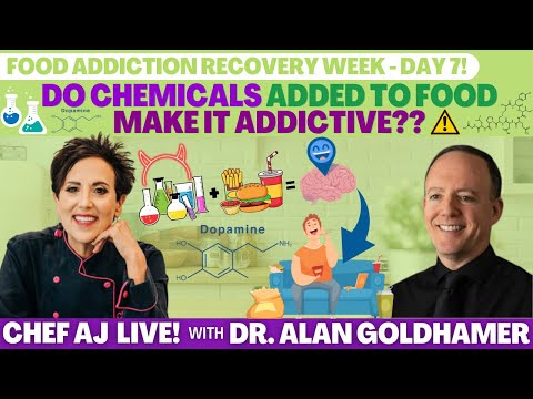 Food Addiction Recovery Week-DAY 7 | Do Chemicals Added to Food Make It Addictive with Dr. Goldhamer