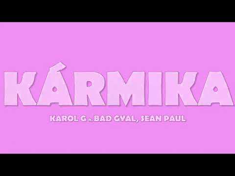 KAROL G, Bad Gyal, Sean Paul - Kármika (Letra/Lyrics)