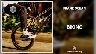 Frank Ocean - Biking (Solo) (432Hz)