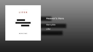 MercyMe - Heavens Here