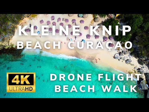 Kleine Knip Beach Curacao in 4K | Playa Kenepa Chiki Drone Flight & Beach Walk