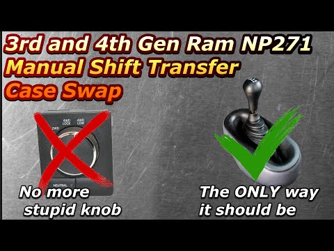 3rd and 4th Gen Ram NP271 Manual Shift Transfer Case Swap