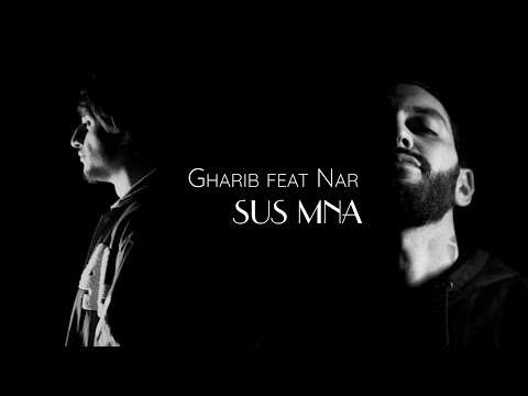 Gharib ft Nar - Sus Mna  (@Nar_Abajyan )