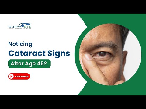 Early Signs of Cataract After 45 – Dr. Jay Goyal Explains Symptoms & Causes