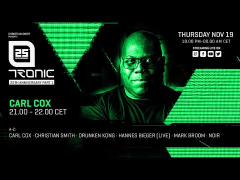 TRONIC 25TH ANNIVERSARY - CARL COX