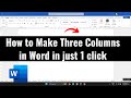 How to make three columns in Word in just 1 click