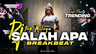 Download lagu DJ SALAH APA - MELODY JEALOUS x BABAT || STYLE BREAKBEAT PARTY MENGKANE ||  VIRAL TRENDING TERBARU  mp3