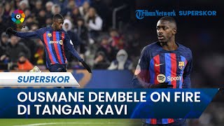 Pemain Barcelona, Ousmane Dembele On Fire Bersama Blaugrana di Tangan Kepelatihan Xavi Hernandez