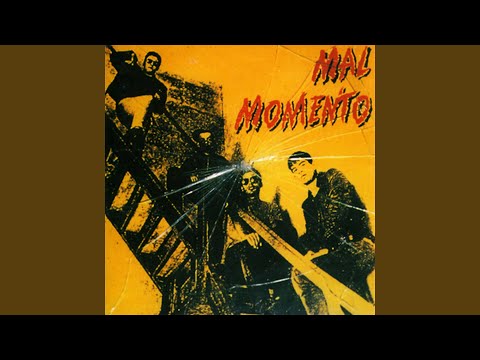 Ya No Sos Vos - Mal Momento