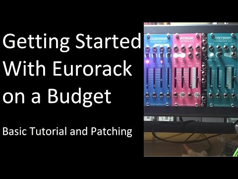 Getting Started With Eurorack on a Budget - Basic Tutorial and Patching