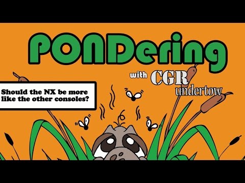 CGR Undertow - PONDering: Should the NX be more like other consoles?