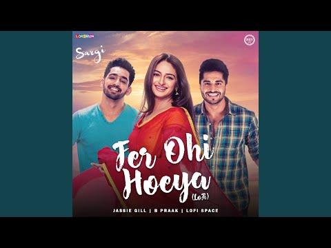 Fer Ohi Hoeya (Lofi)