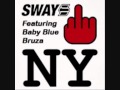 Sway - Fuck New York [London] (Feat. Baby Blue ...