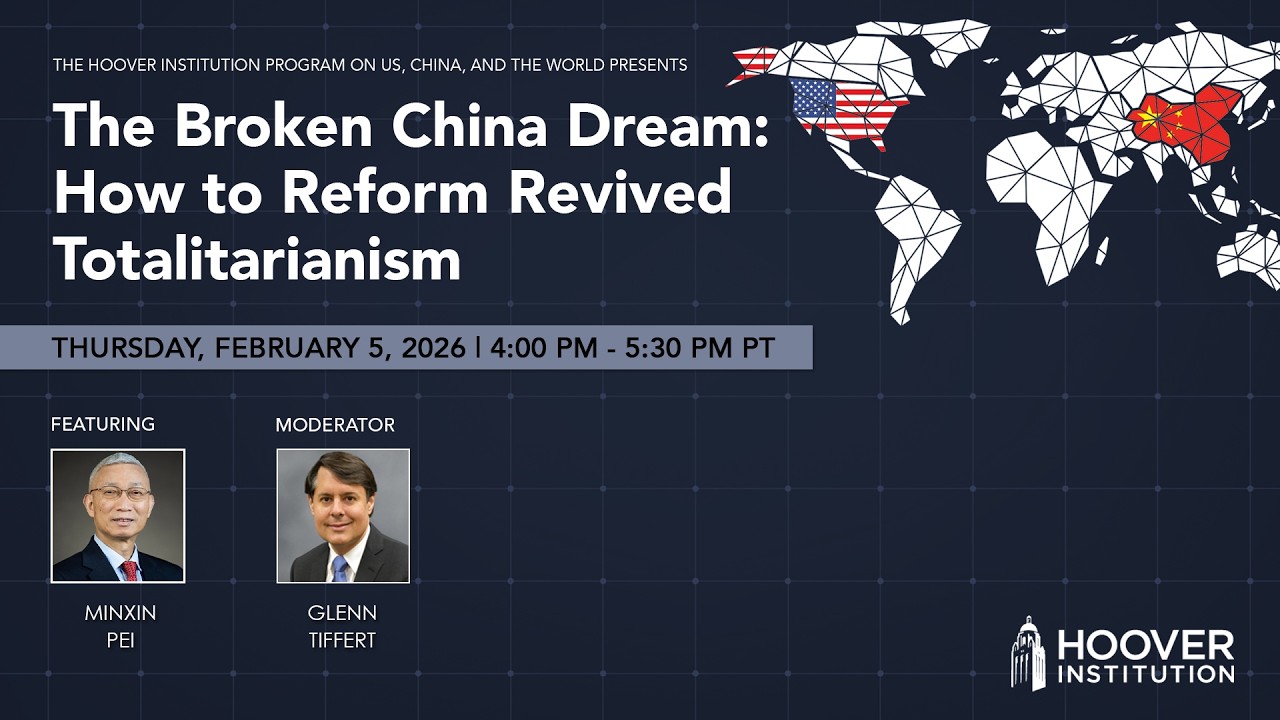 The Broken China Dream: How to Reform Revived Totalitarianism | Hoover Institution