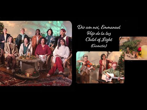 Gen Verde: Dio con noi, Emmanuel - Hijo de la luz - Child of Light (Acoustic)
