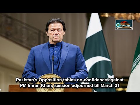 Pakistan's Opposition tables no confidence against PM Imran Khan, session adjourned till March 31