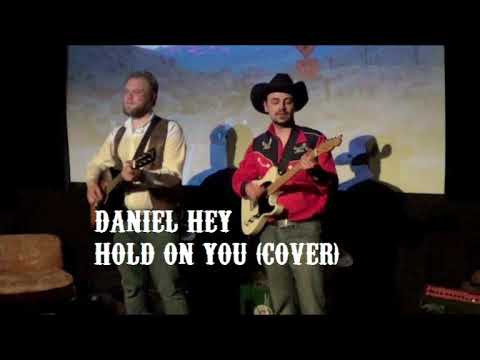 Daniel Hey - Hold on you (Cover)