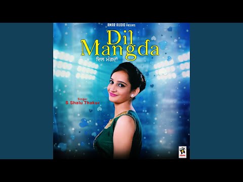 Dil Mangda
