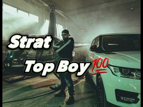 Strat - Top Boy (audio) | Akukloforhto