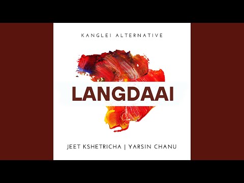 LANGDAAI (feat. Yarsin Chanu)