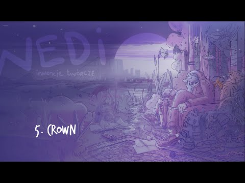 Nedi - Crown // Inwencje Twócze