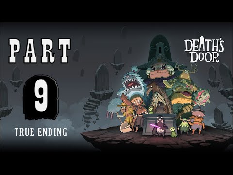 Death's Door Gameplay Walkthrough: Part 9 [True Ending] (No Commentary)