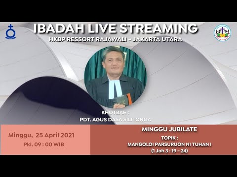 IBADAH MINGGU LIVE STREAMING - HKBP RAJAWALI - 25 APRIL 2021