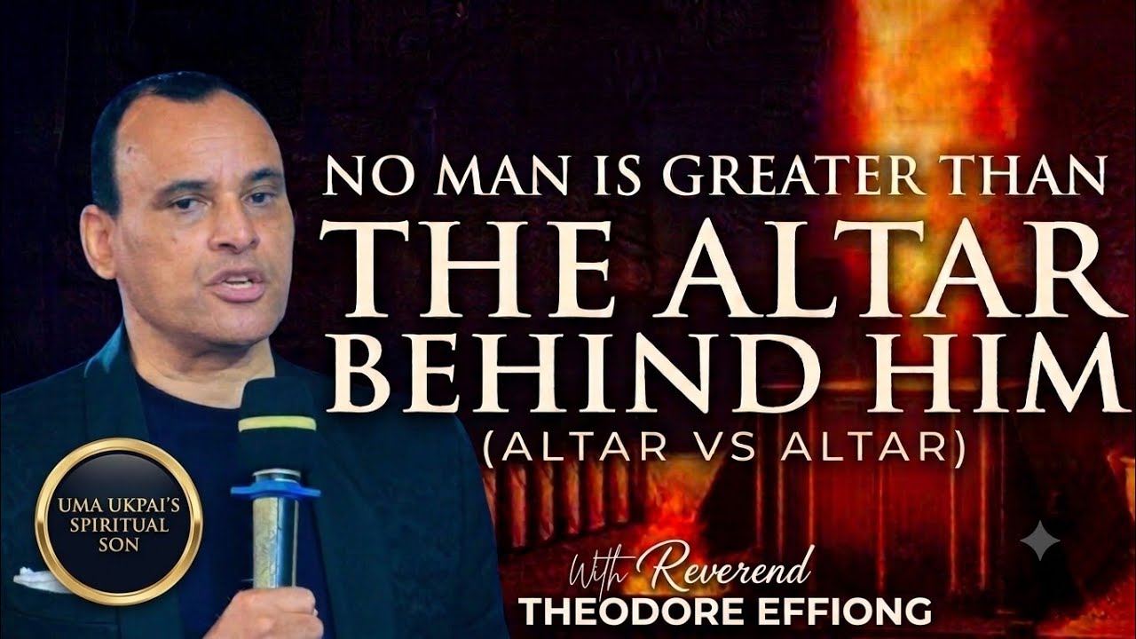 How to Destroy and Build Spiritual Altars | Rev. Theodore Effiong