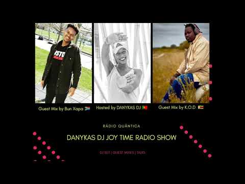 DANYKAS DJ JOY Time - Guest Bun Xapa And K.O.D
