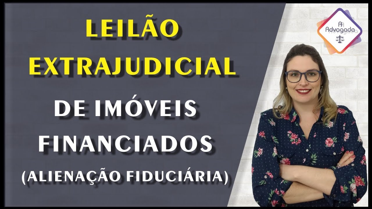 #5 - Leilão Extrajudicial de Imóveis - Alienação Fiduciária - 2018