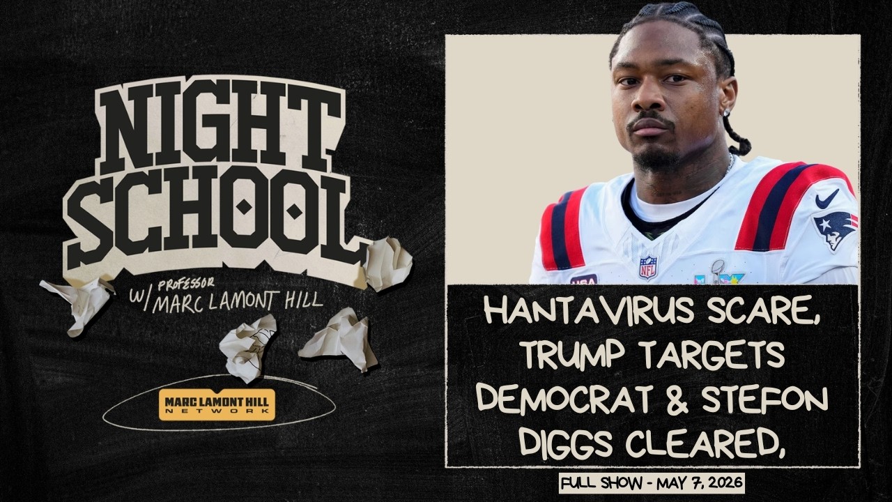 NIGHT SCHOOL: Viral Hantavirus Panic, FBI Raids Black Lawmaker, Stefon Diggs Cleared