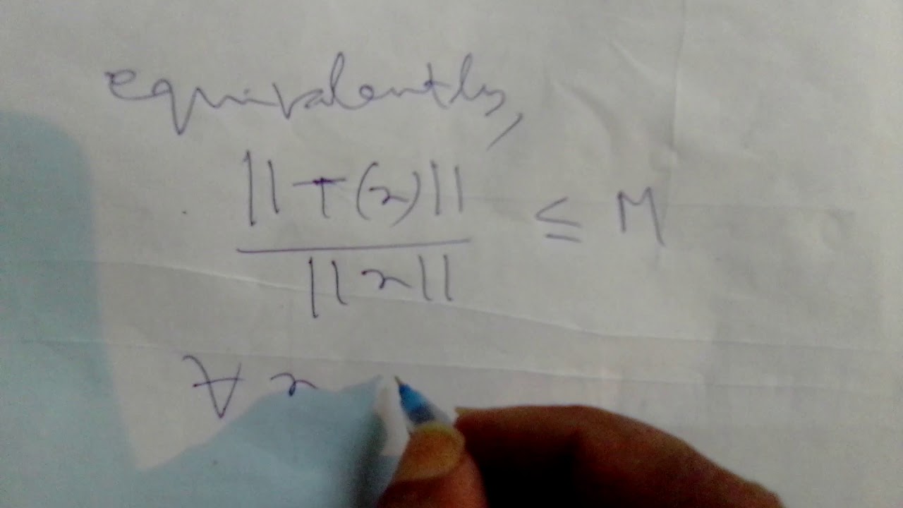Functional Analysis : Concept of Bounded Linear Operator