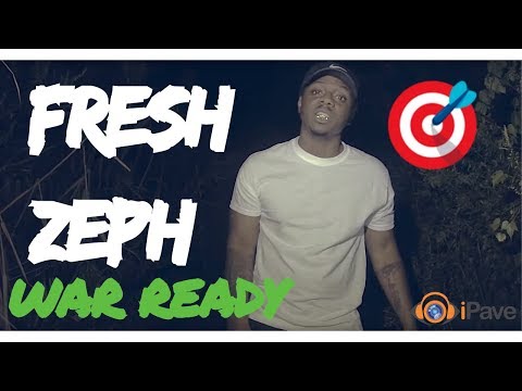 FRESH ZEPH - WAR READY (DIR. PAVE)