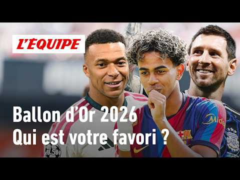 Ballon d'Or 2026 : Mbappé, Yamal, Messi... Qui est votre favori ?