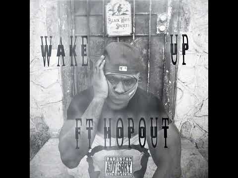 FT HopOut - Wake Up (Official Audio)