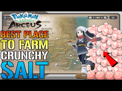 Pokémon Legends: Arceus CRUNCHY SALT! The BEST Place To FARM It! Location & Guide