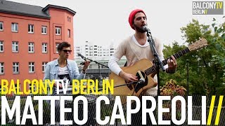 MATTEO CAPREOLI - KINDER DES LICHTS (BalconyTV)