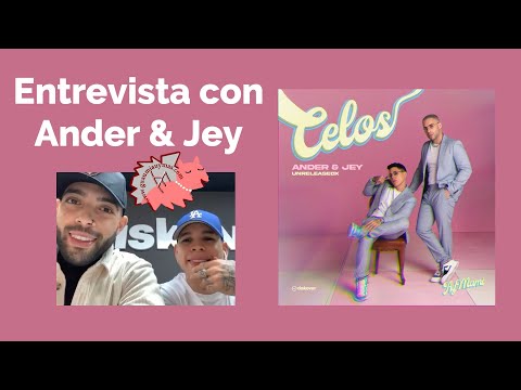 Entrevista con Ander & Jey sobre CELOS , unreleasedx , Joel Lirico ,Chris Tamayo , Pvni y más