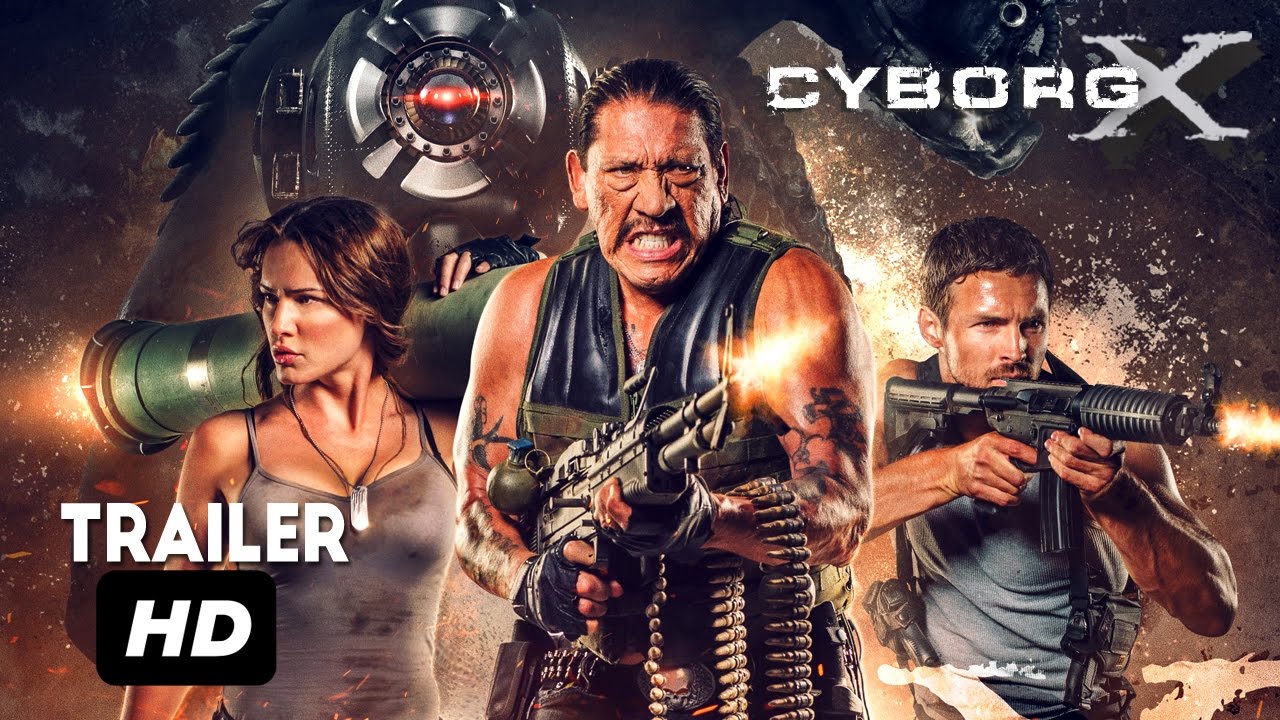 Cyborg X Official Trailer -Eve Mauro and Danny Trejo Movie HD 2017