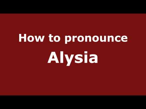 Pronounce Names - How to Pronounce Alysia