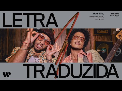 Bruno Mars, Anderson .Paak, Silk Sonic - Leave The Door Open [Tradução PT-BR]