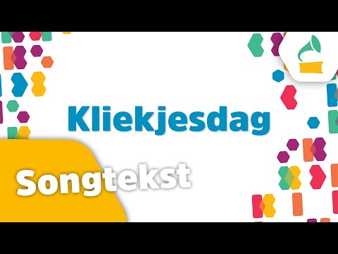 🎵Kliekjesdag (songtekst) - Kinderen voor Kinderen